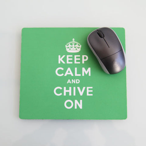 Keep Calm and Chive On Mousepad