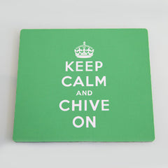 Keep Calm and Chive On Mousepad