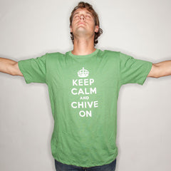 Keep Calm and Chive On!