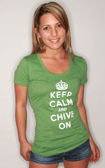 Keep Calm and Chive On!