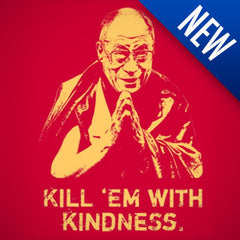 Kill 'Em With Kindness