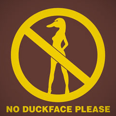 No Duckface